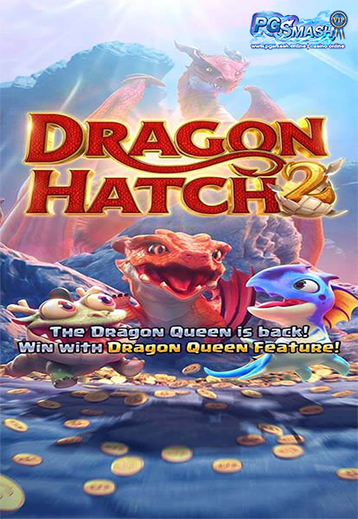 DRAGON HATCH 2