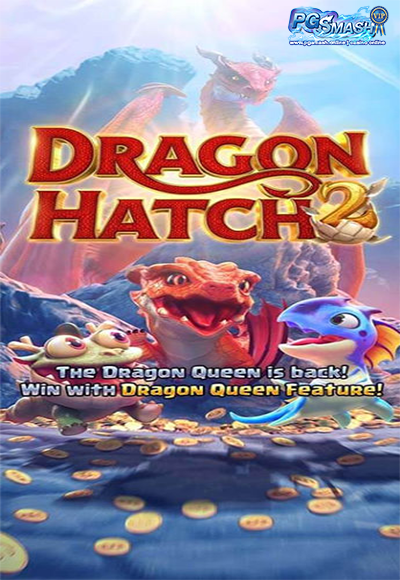 DRAGON HATCH 2